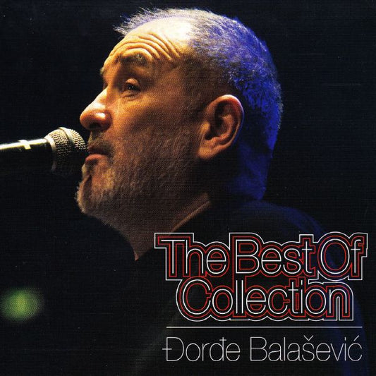 ĐORĐE BALAŠEVIĆ - The Best Of Collection CD