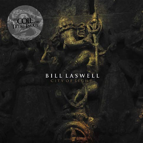 BILL LASWELL FEAT. COIL - City of Light LP