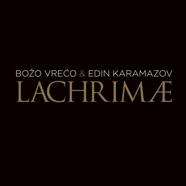 BOŽO VREĆO & EDIN KARAMAZOV - Lachrimae CD
