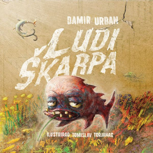 DAMIR URBAN - LUDI ŠKARPA (KNJIGA)