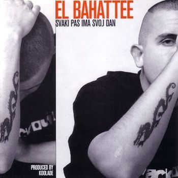 EL BAHATTEE - Svaki pas ima svoj dan 2LP