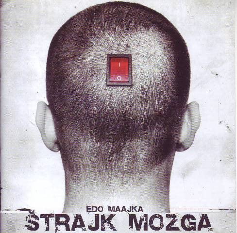 EDO MAAJKA - Štrajk Mozga CD