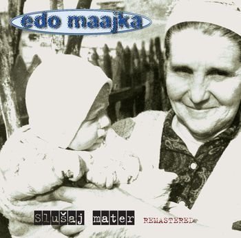 EDO MAAJKA - Slušaj Mater 2LP Remastered