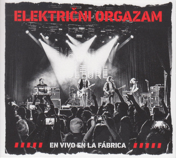 ELEKTRIČNI ORGAZAM - En Vivo En La Fabrica CD