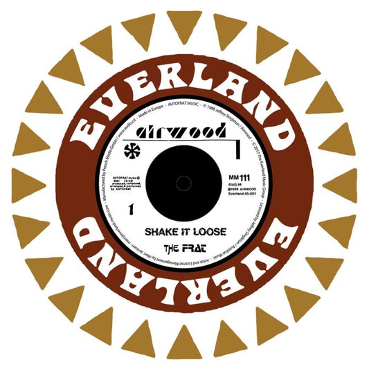THE FRAT - Shake It Loose - 7''