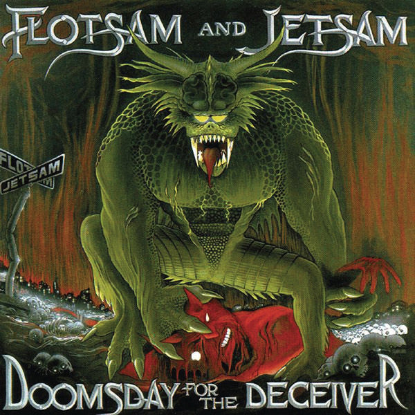 FLOTSAM AND JETSAM - Doomsday For The Deceiver CD