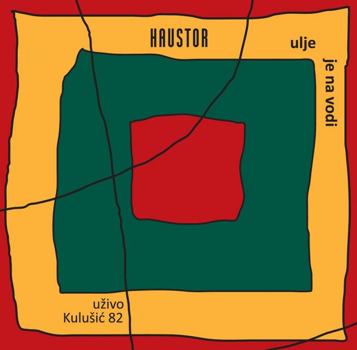 HAUSTOR - ULJE JE NA VODI 2LP