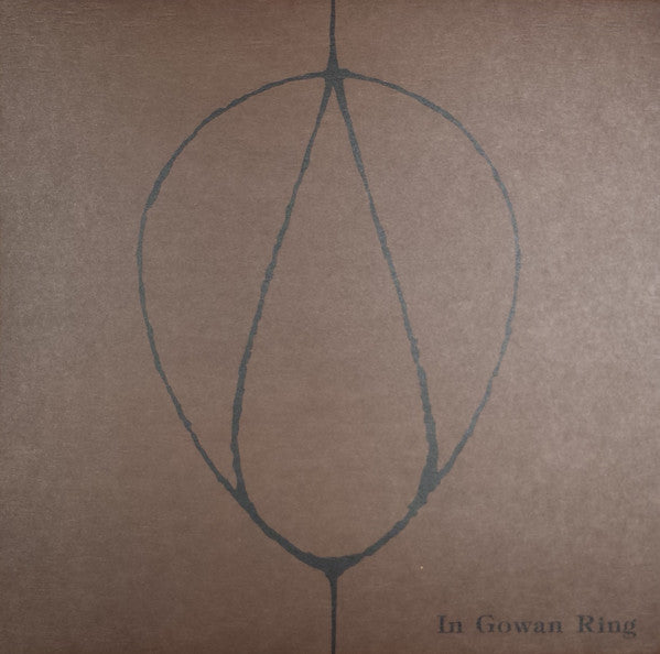 IN GOWAN RING - Hazel Steps Through a Weathered Home - LP