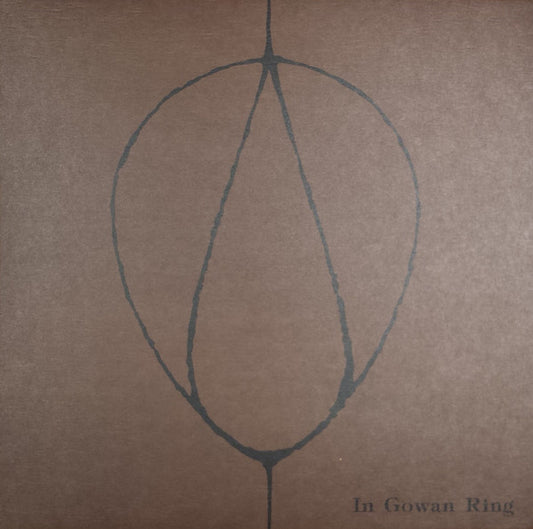 IN GOWAN RING - Hazel Steps Through a Weathered Home - LP