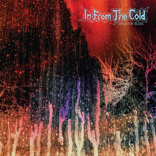 IN FROM THE COLD - Isolation Blues LP
