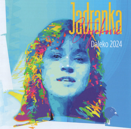JADRANKA STOJAKOVIĆ - Daleko 2024 CD