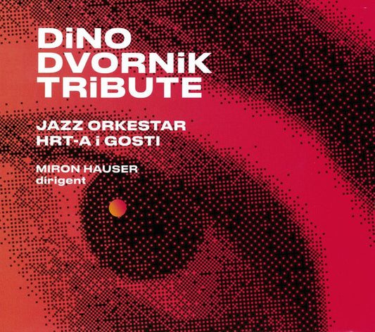 JAZZ ORKESTAR HRT I GOSTI - Dino Dvornik Tribute CD