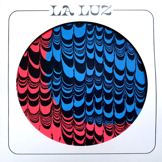 LA LUZ - La Luz LP