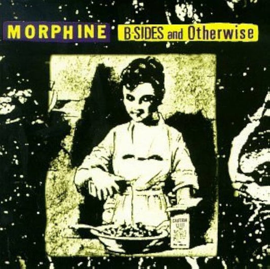 MORPHINE - B-Sides and otherwise LP
