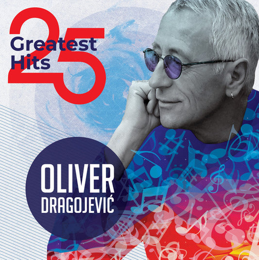 OLIVER DRAGOJEVIĆ - 25 Greatest Hits 2LP