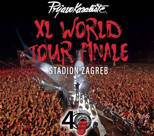 PRLJAVO KAZALIŠTE - XL WORLD TOUR FINALE, STADION ZAGREB CD