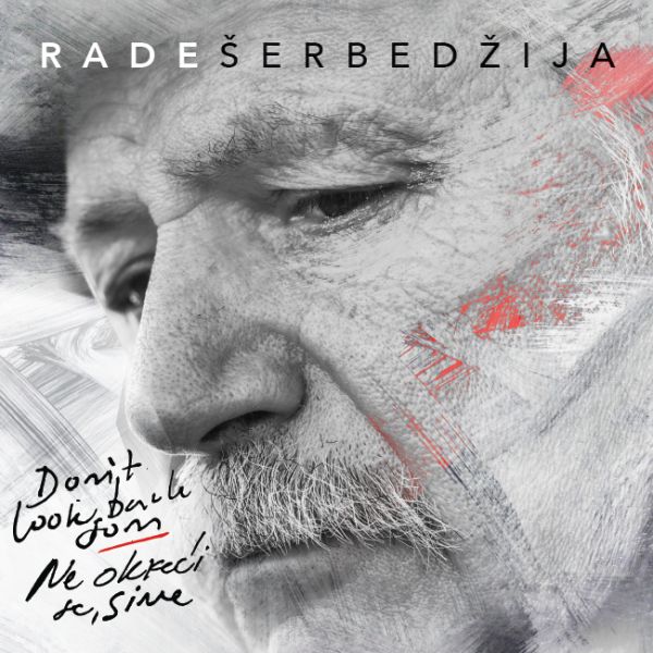 RADE ŠERBEDŽIJA - Ne Okreći Se, Sine LP