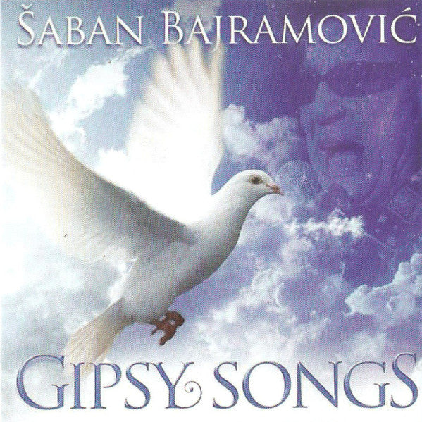 BAJRAMOVIC ŠABAN - Gipsy Songs CD