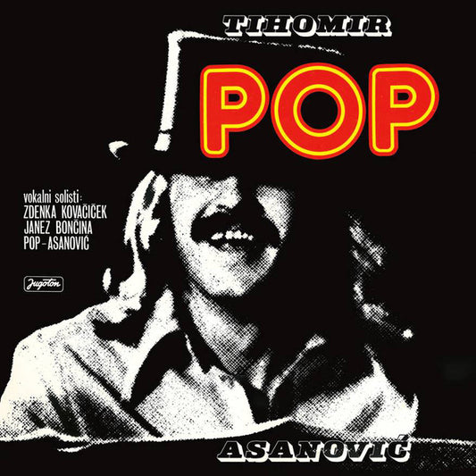 Tihomir Pop Asanović – Pop LP