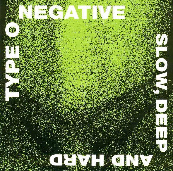 TYPE O NEGATIVE - Slow, Deep And Hard CD