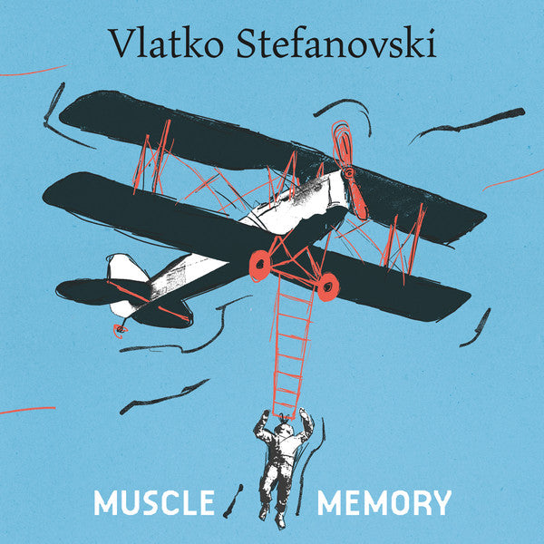 VLATKO STEFANOVSKI - Muscle memory CD