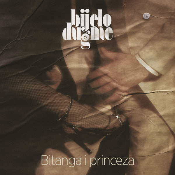 BIJELO DUGME - Bitanga I Princeza LP