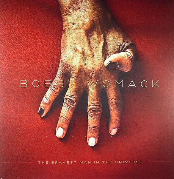 BOBBY WOMACK - The Bravest Man In The Universe LP