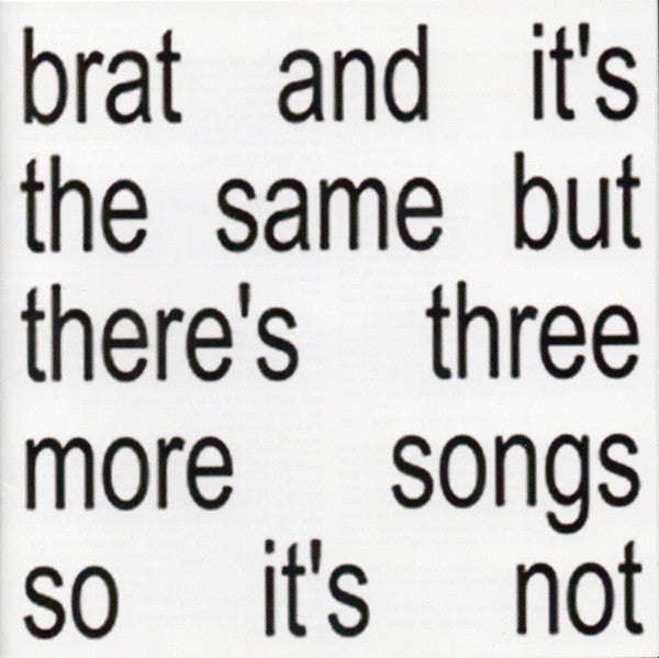 CHARLI XCX - Brat And It's The Same But There's Three More Songs So It's Not 2LP