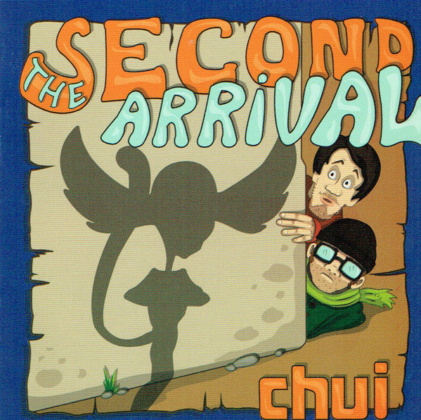 CHUI - The Second Arrival CD