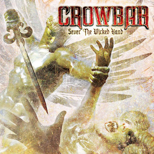 CROWBAR - Sever The Wicked Hand CD