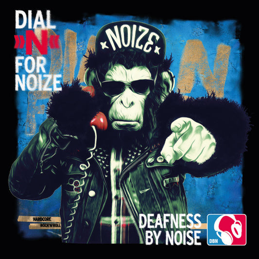 DEAFNESS BY NOISE - Dial »N« for Noize LP