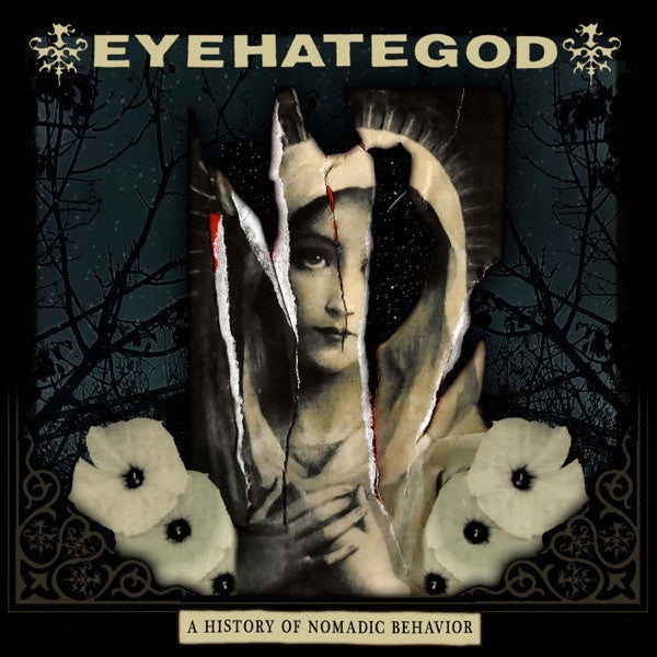 EYEHATEGOD - A History of Nomadic Behavior CD