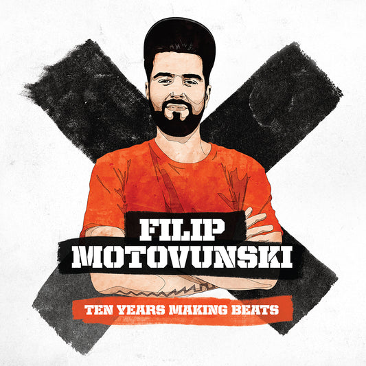 FILIP MOTOVUNSKI - Ten Years Making Beats 2xCD