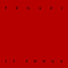 FUGAZI - 13 Songs CD