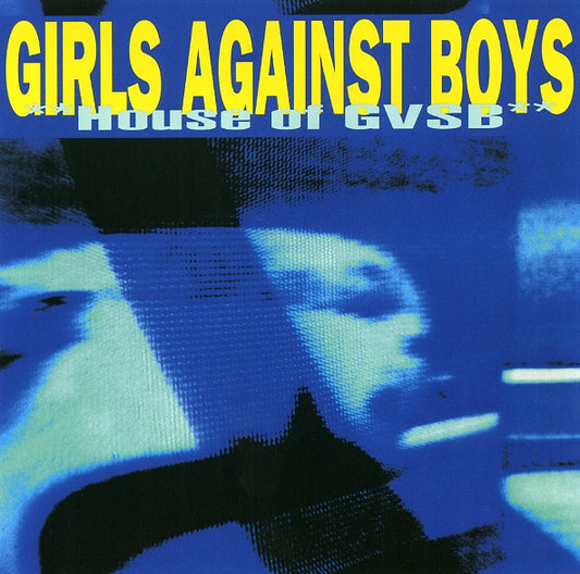 GIRLS AGAINST BOYS - House of GVSB LP