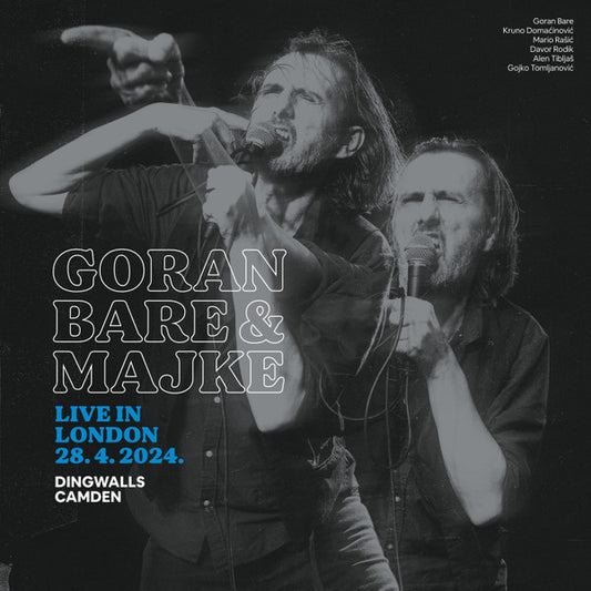 GORAN BARE & MAJKE - Live in London 28.4.2024, Dingwalls Camden 2LP