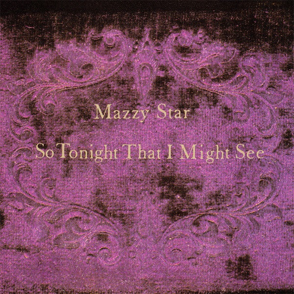 MAZZY STAR - So Tonight That I Might See CD