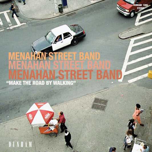 MENAHAN STREET BAND - Make The Road By Walking LP