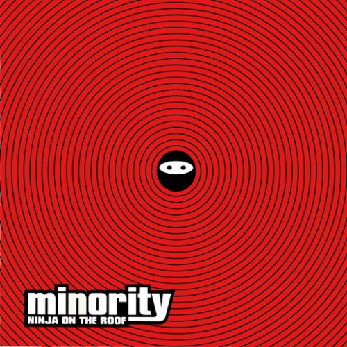 MINORITY - Ninja On The Roof CD