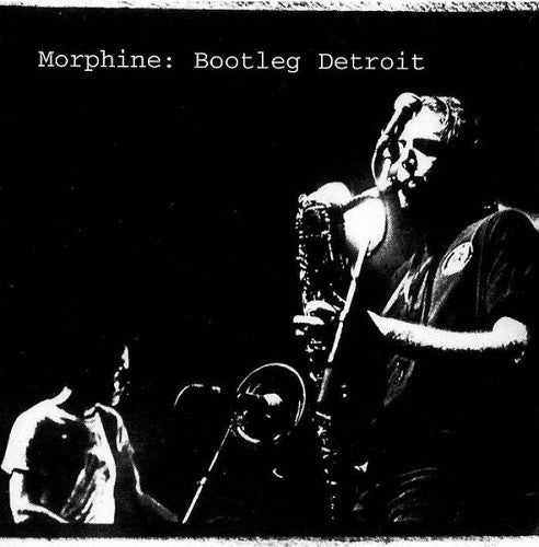 MORPHINE - Bootleg Detroit LP