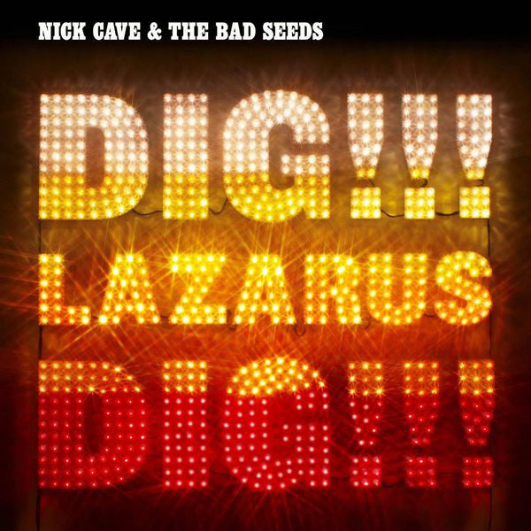 NICK CAVE & THE BAD SEEDS - Dig Lazarus, Dig!!! 2LP