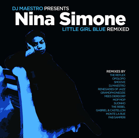 DJ MAESTRO Presents NINA SIMONE – Little Girl Blue (Remixed) 2LP