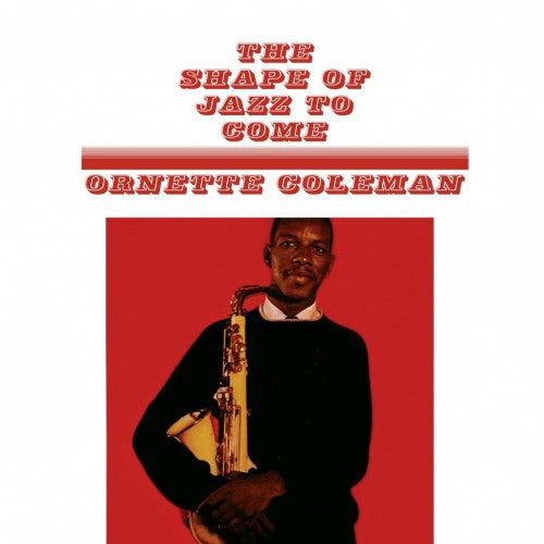 ORNETTE COLEMAN - The Shape Of Jazz To Come LP