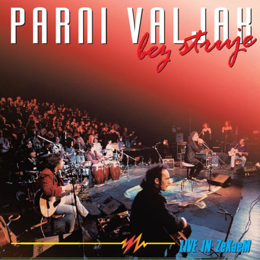 PARNI VALJAK - Bez struje, Live In ZeKaeM 2LP