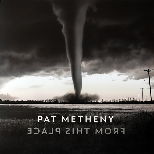 PAT METHENY - FROM THIS PLACE 2LP