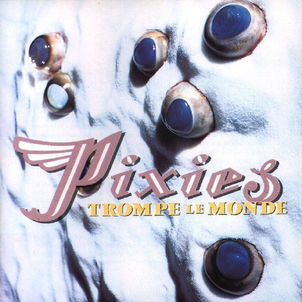 PIXIES - Trompe Le Monde LP