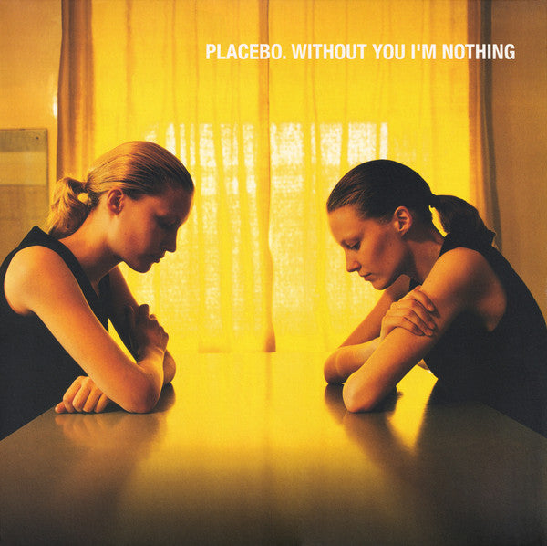 PLACEBO - Without You I'm Nothing LP