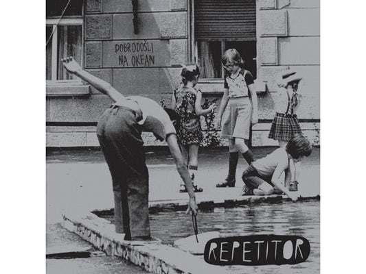 REPETITOR - Dobrodošli na okean CD