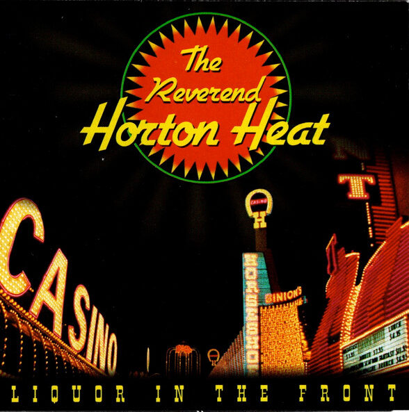 THE REVEREND HORTON HEAT - Liquor In The Front LP
