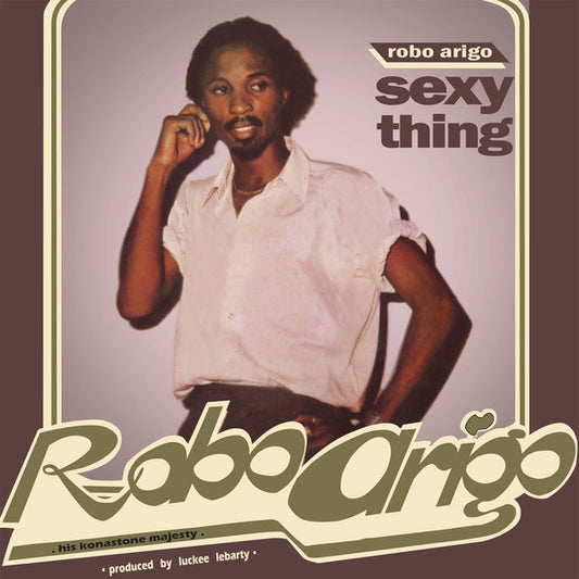 ROBO ARIGO & HIS KONASTONE MAJESTY - Sexy Thing LP